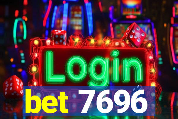 bet 7696